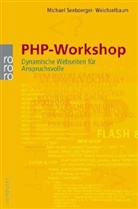 Michael Seeboerger-Weichselbaum - PHP-Workshop