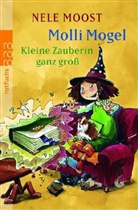 Nele Moost - Molli Mogel, Kleine Zauberin ganz groß