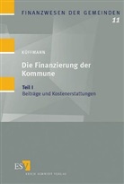 Gerold Küffmann - Die Finanzierung der Kommune. Tl.1