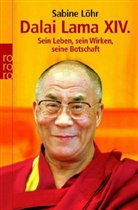 Sabine Löhr - Dalai Lama XIV.