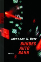 Johannes W. Betz - Bundesautobahn
