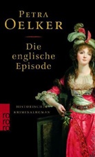 Petra Oelker - Die englische Episode