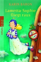 Karin Baron, Susanne Schulte - Lametta-Sophie fliegt raus