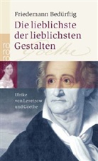 Friedemann Bedürftig - Die lieblichste der lieblichsten Gestalten