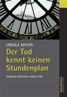 Ursula Meyer - Der Tod kennt keinen Stundenplan