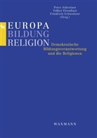 Volker Elsenbast, Peter Schreiner, Friedrich Schweitzer - Europa - Bildung - Religion