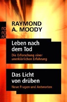Raymond A. Moody - Leben nach dem Tod. Das Licht von drüben