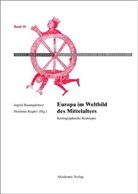 Ingrid Baumg¿ner, Ingri Baumgärtner, Ingrid Baumgärtner, KUGLER, Kugler, Hartmut Kugler - Europa im Weltbild des Mittelalters