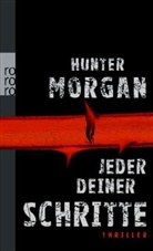 Hunter Morgan - Jeder deiner Schritte