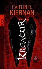 Caitlin R. Kiernan - Kreatur