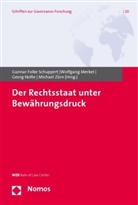Wolfgang Merkel, Georg Nolte, Gunnar F. Schuppert, Gunnar Folke Schuppert, Michael Zürn - Der Rechtsstaat unter Bewährungsdruck