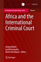 Lovel Fernandez, Lovell Fernandez, Moritz Vormbaum, Gerhard Werle - Africa and the International Criminal Court