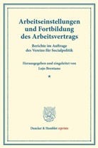 Luj Brentano, Lujo Brentano - Arbeitseinstellungen und Fortbildung des Arbeitsvertrags.