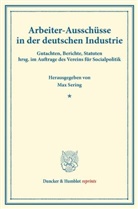 Ma Sering, Max Sering - Arbeiter-Ausschüsse in der deutschen Industrie.