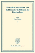 Frans Ketner - De oudste oorkonden van het klooster Bethlehem bij Doetinchem.