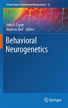 John F. Cryan, Joh F Cryan, John F Cryan, Reif, Reif, Andreas Reif - Behavioral Neurogenetics