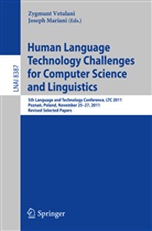 Mariani, Mariani, Joseph Mariani, Zygmun Vetulani, Zygmunt Vetulani - Human Language Technology Challenges for Computer Science and Linguistics