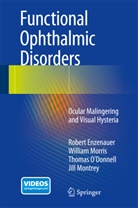 Rober Enzenauer, Robert Enzenauer, Jill Montrey, Willia Morris, William Morris, Thoma O'Donnell... - Functional Ophthalmic Disorders