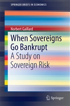 Norbert Gaillard - When Sovereigns Go Bankrupt