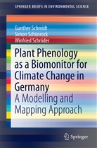 Gunthe Schmidt, Gunther Schmidt, Simo Schönrock, Simon Schönrock, Winfri Schröder, Winfried Schröder... - Plant Phenology as a Biomonitor for Climate Change in Germany