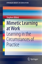 Stephen Billett - Mimetic Learning at Work