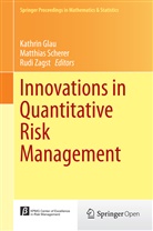 Kathrin Glau, Matthia Scherer, Matthias Scherer, Rudi Zagst - Innovations in Quantitative Risk Management