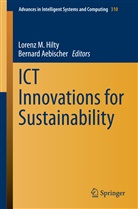 AEBISCHER, Aebischer, Bernard Aebischer, Lorenz Hilty, Lorenz M. Hilty, Loren M Hilty... - ICT Innovations for Sustainability