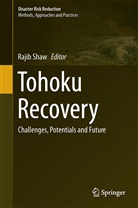 Raji Shaw, Rajib Shaw - Tohoku Recovery