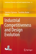 Takahir Fujimoto, Takahiro Fujimoto, Ikuine, Ikuine, Fumihiko Ikuine - Industrial Competitiveness and Design Evolution