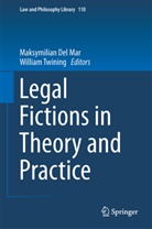 Maksymilia Del Mar, Maksymilian Del Mar, Twining, Twining, William Twining - Legal Fictions in Theory and Practice