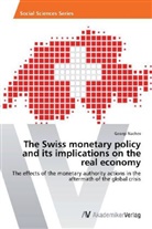 Georgi Nachev - The Swiss monetary policy and its implications on the real economy