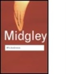 Dr Mary Midgley, Mary Midgley, Mary (Newcastle Upon-Tyne University Midgley - Wickedness
