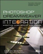 C Smith, Colin Smith - Photoshop CS And Dreamweaver MX Integration