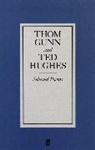 Thom Gunn, Tom Gunn, Gunn Thom, Ted Hughes, Hughes Ted - Selected Poems