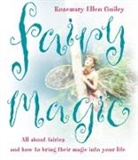 Rosemary Ellen Guiley, Guiley Rosemary Ellen - A Fairy Magic : All about Fairies and How to Bring Their Magic into