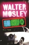 Walter Mosley - Fear Itself