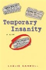 Leslie Carroll, Carroll Leslie - Temporary Insanity