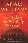 Adam Williams, Williams Adam - The Palace of Heavenly Pleasure
