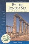 George Gissing - By the Ionian Sea
