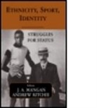 J. A. Mangan, Andrew Ritchie - Ethnicity, Sport, Identity