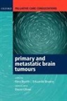 Sara Booth, Eduardo Bruera, Sara Booth, Sara Dr Booth, Eduardo Bruera, David Oliver - Palliative Care Consultations in Primary and Metastatic Brain Tumours