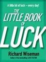 Professor Richard Wiseman, Richard Wiseman - The Little Book of Luck