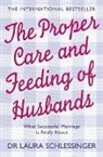 Dr. Laura Schlessinger, Laura Schlessinger - The Proper Care and Feeding of Husbands