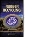 W. H. C. Bassetti, Avraam Isayev, Klementina Khait, Sadhan K. de, Sadhan K. (Indian Institute of Technology De, De Sadhan K.... - Rubber Recycling