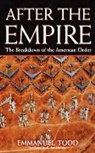 Emmanuel Todd, Todd Emmanuel - After the Empire