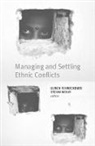Ulrich Schneckener, Stefan Wolff, Ulrich Schneckener, Ulrich Schneckner, Ulrich (Fellow Schneckner, Stefan Wolff - Managing and Settling Ethnic Conflicts