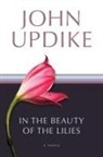 Updike, John Updike - In the Beauty of the Lilies