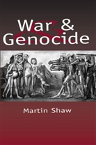 M Shaw, Martin Shaw, Martin (University of Sussex) Shaw - War and Genocide