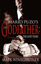 Mark Winegardner - The Godfather: the Lost Years