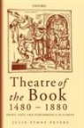 Julie Stone Peters, Peters Julie Stone - Theatre of the Book 1480-1880